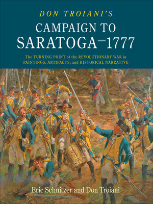 cover image of Don Troiani's Campaign to Saratoga–1777